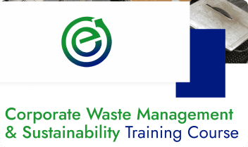 Corporate Waste Management
& Sustainability Training Course